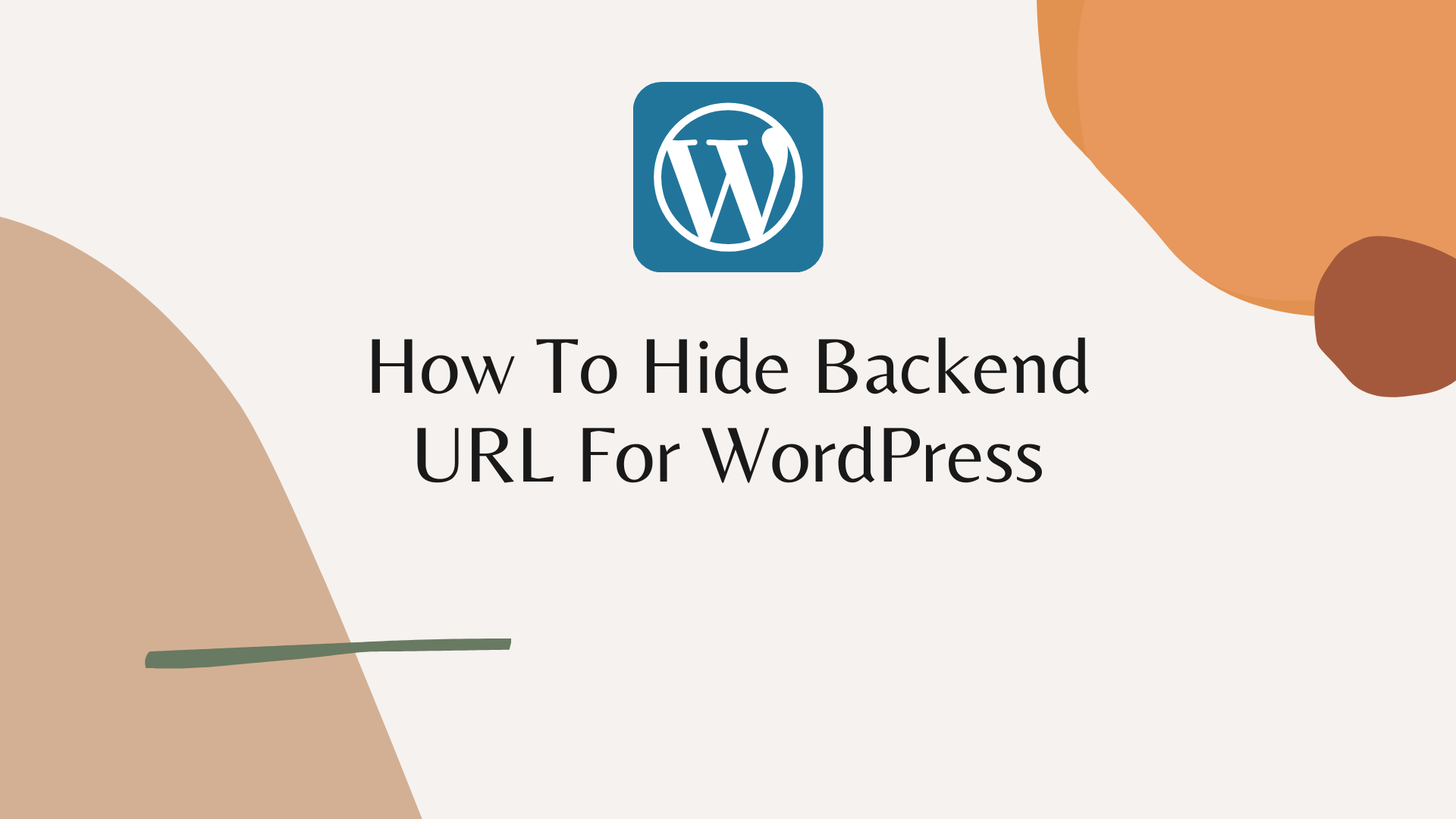 How To Hide Backend URL For WordPress